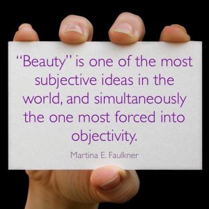 Beauty is subjective